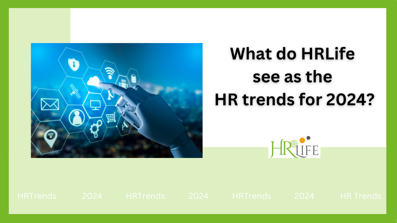 What do HRLife see as the HR trends for 2024